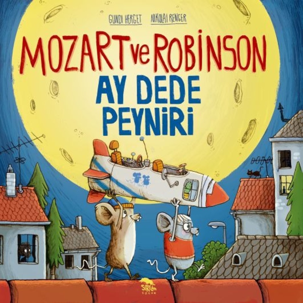 MOZART VE ROBİNSON - AYDEDE PEYNİRİ