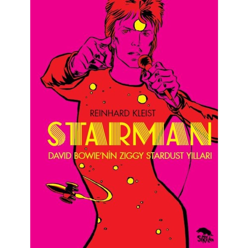 STARMAN: DAVID BOWIE'NİN ZIGGY STARDUST YILLARI