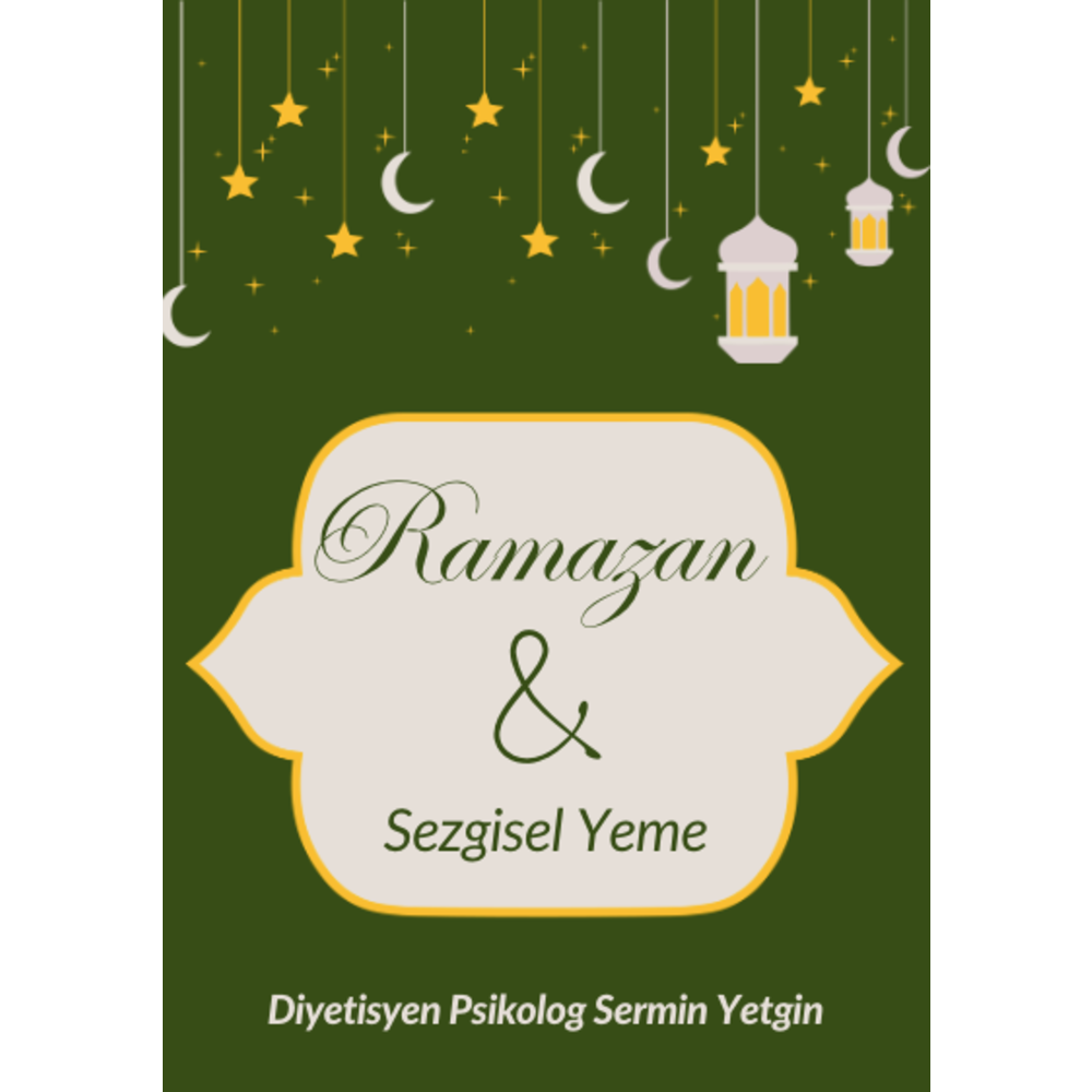 13. KİTAPÇIK: Ramazan'da Sezgisel Yeme Rehberi E-Kitapçık