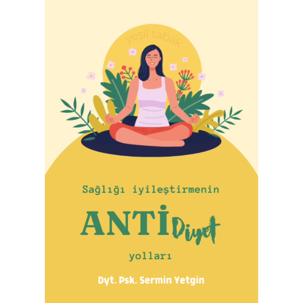14. KİTAPÇIK: Sağlığı İyileştirmenin Anti-Diyet Yolları E-Kitapçık