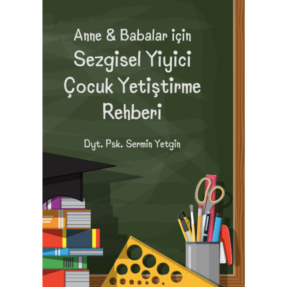 11. KİTAPÇIK: Ebeveynler için Sezgisel Yiyici Çocuk Yetiştirme Rehberi E-Kitapçık