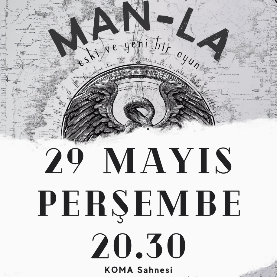 MAN-LA | 29 Mayıs Perşembe Oyun Bileti -KOMA SAHNESİ