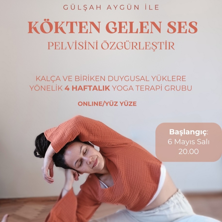 Pelvisini Özgürleştir 4 Haftalık Yoga Terapi Grubu