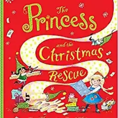 The Princess&The Christmas Rescue- Nosy Crow