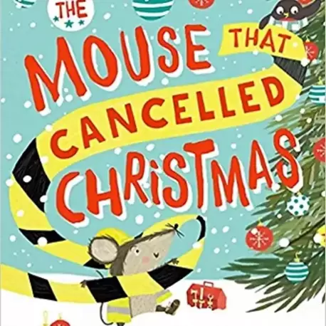 The Mouse that Cancelled Christmas