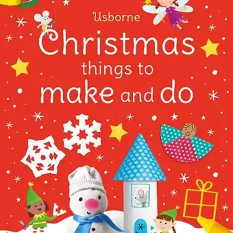 Christmas Things To Make And Do- Usborne