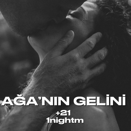 6. AĞA’NIN GELİNİ 