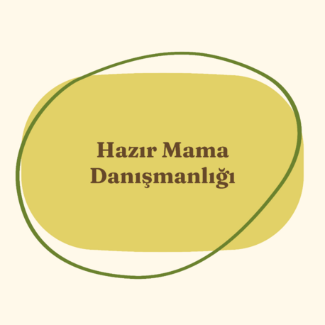 Hazır Mama Danışmanlığı