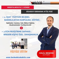 MİNDFULNESS İLE 3 GÜNDE SİGARA BIRAKMA EĞİTİMİ (YÜZYÜZE EĞİTİM)