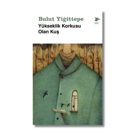 Yükseklik Korkusu Olan Kuş 