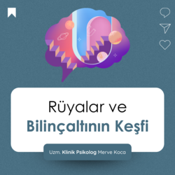 Rüyalar ve Bilinçaltının Keşfi