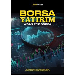 A’DAN Z’YE BORSADA PARA KAZANMAK VE YATIRIM EĞİTİMİ | E-Kitap