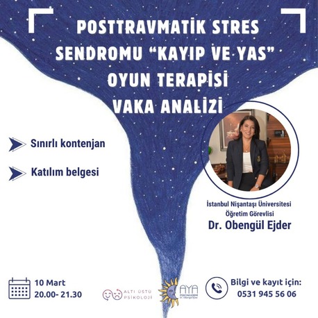 Posttravmatik Stres Sendromu ''Kayıp ve Yas'' Oyun Terapisi Vaka Analizi