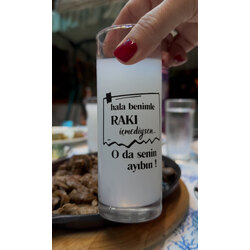 hala benimle rakı içmediysen..