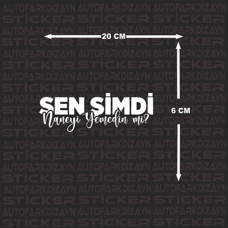 Sen şimdi naneyi yemedin mi
