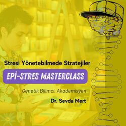 Epi-Stres: Stresi Yönetebilmede Stratejiler Eğitimi 