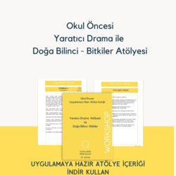 Doğa Bilinci: Bitkiler (Okul Öncesi Uygulamaya Hazır Atölye İçeriği)
