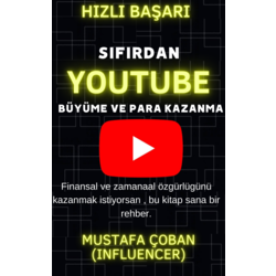 0 ' DAN YOUTUBE BÜYÜME VE PARA KAZANMA /  E - Kitap 