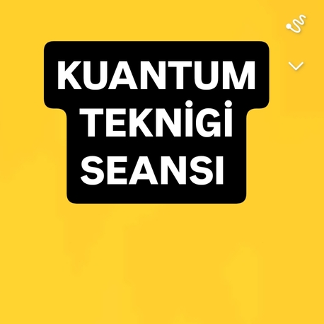KUANTUM TEKNİĞİ SEANSI 