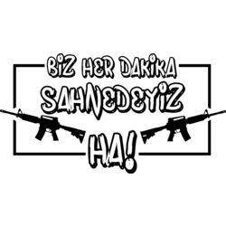 BİZ HER DAKİKA SAHNEDEYİZ HA!