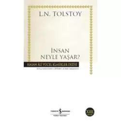 İnsan Neyle Yaşar?