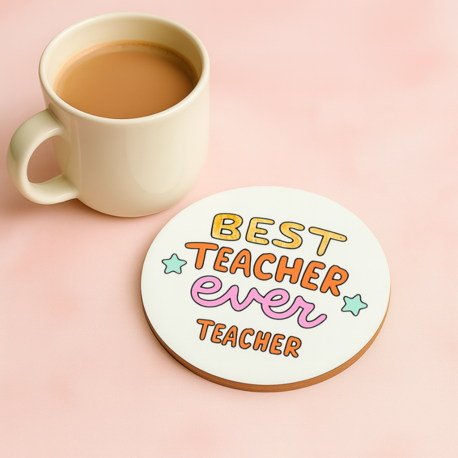 Best Teacher Ever Bardak Altlığı