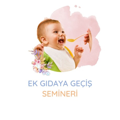 Ek Gıdaya Geçiş Semineri  30 Eylül 2026 Saat: 21:00-23:30