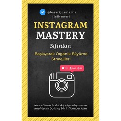 İNSTAGRAM MASTERY: İnstagramdan büyüme ve para kazanma stratejileri