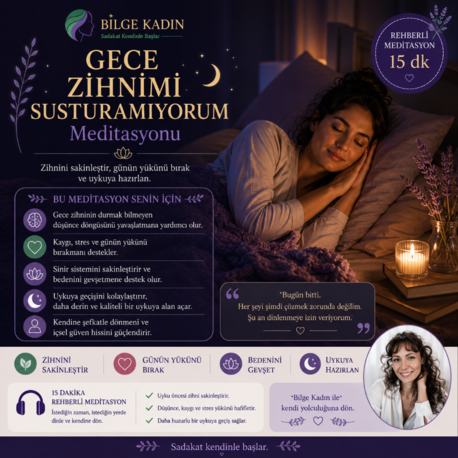 GECE ZİHNİMİ SUSTURAMIYORUM MEDİTASYONU - 15 DK