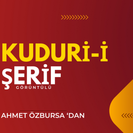 Kudur-i Şerif Dersleri (Görüntülü ve Ses formatında)