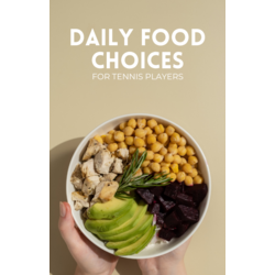 Guide on Daily Food Choices for Tennis Players E-Book
