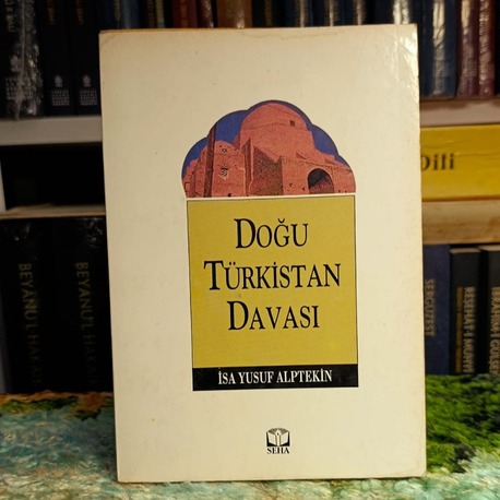 Bir Davanın Hafızası - Hariçte Doğu Türkistan Davası ve Erkin Alptekin