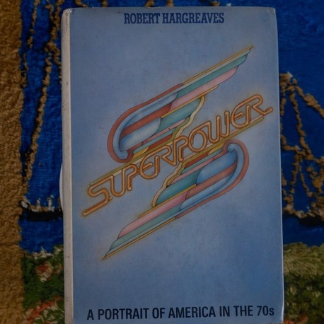 Superpower: A Portrait of America in the 1970's