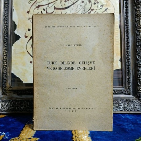 Türk Dilinde Gelişme ve Sadeleşme Evreleri - Agah Sırrı Levend