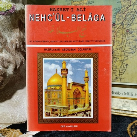 Nehc'ül Belaga Hazret-i Ali nin Hutbeleri, Vasiyetleri, Emirleri, Mektupları, Hikmet ve Vecizel