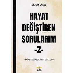 HAYAT DEĞİŞTİREN SORULARIM 2