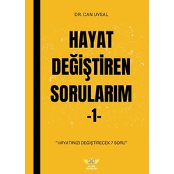 HAYAT DEĞİŞTİREN SORULARIM 