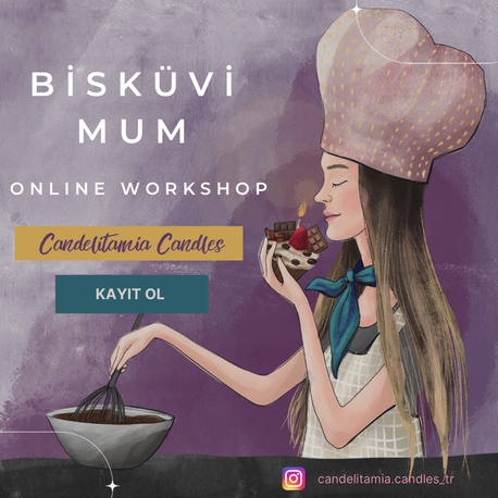 BİSKÜVİ MUM YAPIMI - Online Workshop (Mum Tarifi Hediyeli) - 18.10.2026