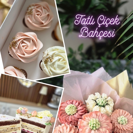 9. TATLI ÇİÇEK BAHÇESİ ( Cupcake Çeşitleri)