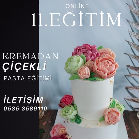 11. KREMADAN ÇİÇEKLİ PASTA EĞİTİMİ 
