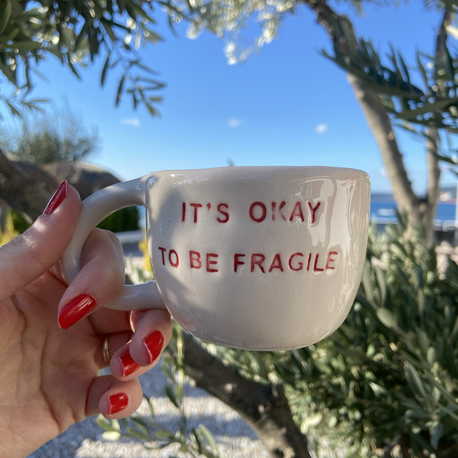 It’s Okay To Be Fragile Mug