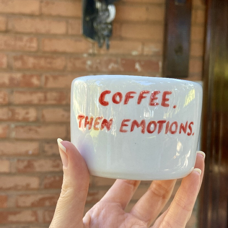 Coffee. Then Emotions. Coffee Mug