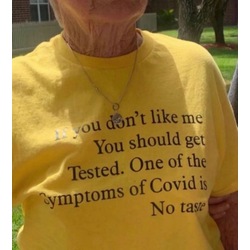 Symptoms of Covid - T-Shirt