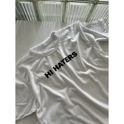 Hi Haters - Bye Haters - T-Shirt
