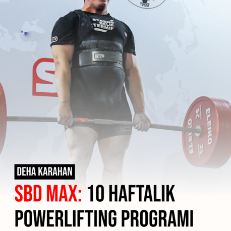 SBD MAX: 10 Haftalık Powerlifting Programı