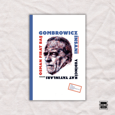 Gombrowicz İnsanı - Birinci Tekil Şahıstan