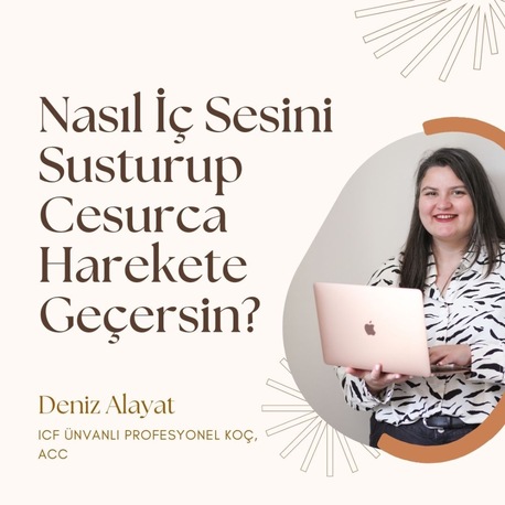 Nasıl İç Sesini Susturup Cesurca Harekete Geçersin? (Aldığın Gün Elinde)