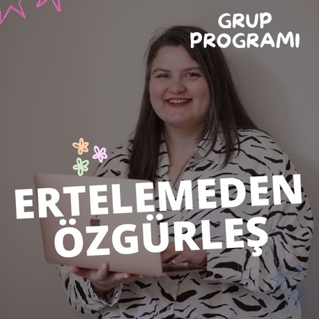 11-17 Ağustos Ertelemeden Özgürleş Grup Programı