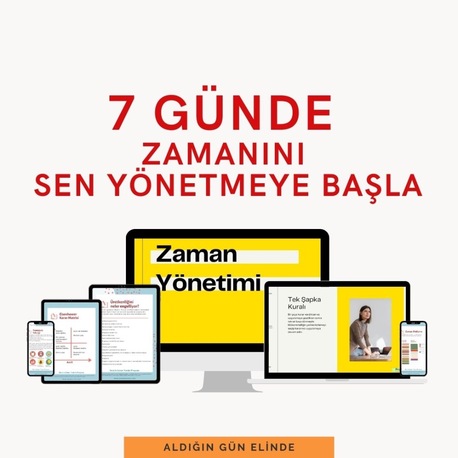 7 Günde Zamanını Sen Yönetmeye Başla (Aldığın Gün Elinde)