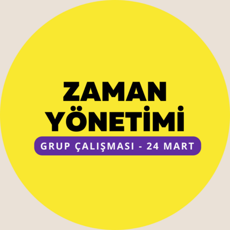 24-30 Mart Zaman Yönetimi Grup Programı 